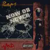 Raps Urban Mzansi - Now or Never - Single
